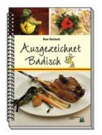 Ausgezeichnet Badsich 1 Tl.1 : Klassische Küchenrezepte （1. 2011. 124 S. 97 Rezepte, z.T. mit Fotos. 21 cm）