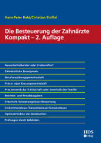 Die Besteuerung der Zahnärzte Kompakt （2., bearb. Aufl., erw. Aufl. 2016. 168 S. Inhalt und Abbildungen durch）