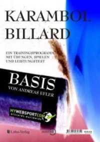 Karambol Billard Basis : Ein Trainingsprogramm mit Übungen, Spielen und Leistungstest （1. Auflage. 2014. 60 S. 29.7 cm）