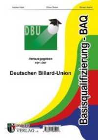 Basisqualifizierung BAQ : Ausbildungsunterlagen zur Trainerausbildung im Billard-Sport （2015. 52 S. 29.7 cm）