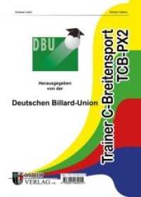 Trainer C Breitensport Praxis : Ausbildungsunterlagen zur Trainerausbildung im Billard-Sport （2015. 56 S. 36 Abb. 30 cm）