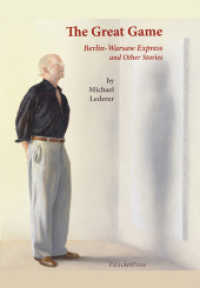 The Great Game : Berlin-Warsaw Express and Other Stories （1., Auflage. 2012. 242 S. 21 cm）