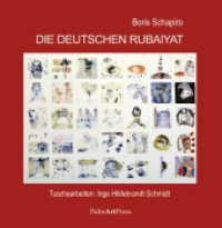 Die deutschen Rubaiyat （2. Aufl. 2021. 120 S. m. Illustr. 14.8 cm）