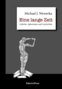 Eine lange Zeit : Gedichte, Aphorismen und Geschichten （2016. 164 S. m. Zeichn. 14 x 21 cm）