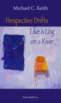 Perspective Drifts Like a Log on a River （2017. 200 S. 21 cm）