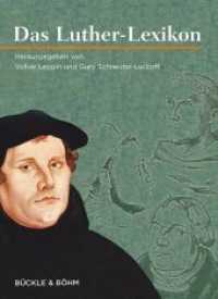 ルター事典<br>Das Luther-Lexikon （2. Aufl. 2015. 820 S. 67 Abb. 17 x 24 cm）