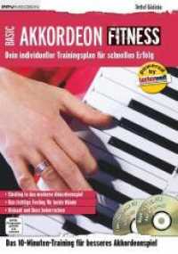 Akkordeon Fitness, m. 1 Audio-CD, m. 1 DVD Bd.1 : Dein individueller Trainingsplan f&uuml;r schnellen Erfolg (Fitnessreihe) （2012. 112 S. m. Noten. 29.7 cm）