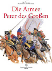 Die Armee Peters des Großen （Sonderausg. 2010. 96 S. m. zahlr. SW-Abb. im Text u. Farbillustr. auf）