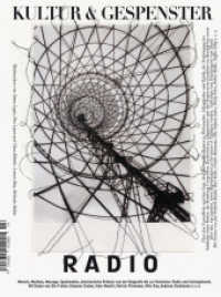 Kultur & Gespenster / Radio (Kultur & Gespenster 14) （1. Aufl. 2013. 420 S. zahlr. Abb. 25.5 cm）