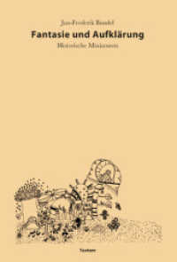 Fantasie und Aufklärung : Historische Miniaturen （2011. 176 S. m. zahlr. Abb. 18.5 cm）