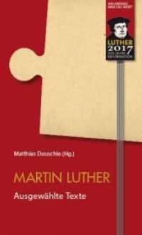 Martin Luther - Ausgewählte Texte （2016. 158 S. 16.5 cm）