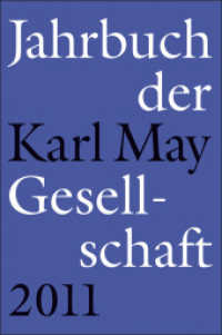Jahrbuch der Karl-May-Gesellschaft 2011 （2011. 325 S. 22 cm）
