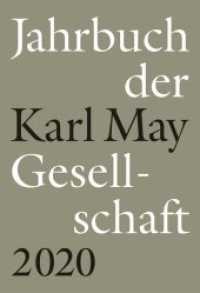 Jahrbuch der Karl-May-Gesellschaft 2020 (Jahrbuch der Karl-May-Gesellschaft) （2020. 352 S. zahlr. Abb. 22 cm）