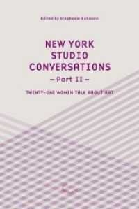 New York Studio Conversations Pt.2 : Twenty-One Women Talk About Art (The Green Box Text) （2018. 316 S. 40 Abb. 18 cm）