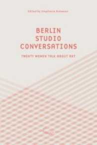 Berlin Studio Conversations : Twenty Women Talk About Art (The Green Box Text) （2017. 216 S. 40 Abb. 18 cm）