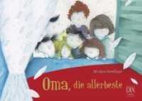 Oma, die allerbeste (DIX LitLe) （2019. 42 S. 42 Abb. 14.5 x 20.5 cm）