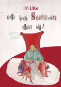 Herr von Stiefelm&uuml;tz sieht rot (DIX LitLe) （2012. 42 S. m. zahlr. farb. Illustr. 20,5 cm）