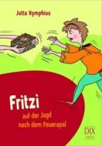 Fritzi auf der Jagd nach dem Feueropal (Fritzi Bd.2) （2013. 144 S. m. Illustr. v. Anna Aengenheyster. 20,5 cm）