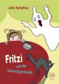 Fritzi und die Geisterjägerbande (Fritzi 3) （1. Aufl. 2014. 144 S. m. Illustr. v. Anna Aengenheyster. 20.5 cm）