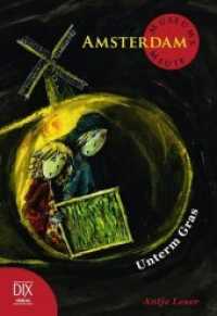 MuseumsMeute Amsterdam: Unterm Gras (MuseumsMeute ...) （2013. 224 S. m. Illustr. v. Sabine Rixen. 16,5 cm）