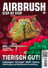 Airbrush Step by Step 90 : Tierisch gut (Airbrush Step by Step Magazin 90) （2024. 84 S. 29.7 cm）