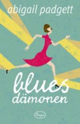 Blues Dämonen : Kriminalroman. Blue McCarrons zweiter Fall (Blue McCarron Bd.2) （1. Aufl. 2013. 366 S. 21 cm）