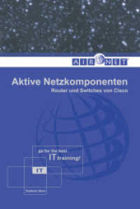 Aktive Netzkomponenten : Router und Switches von Cisco （2. Aufl. 2010. 278 S. 29.7 cm）