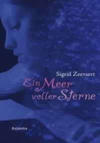 Ein Meer voller Sterne : Ausgezeichnet mit dem Zürcher Kinderbuchpreis 'La vache qui lit' 1999 （2009. 104 S. 18.2 cm）