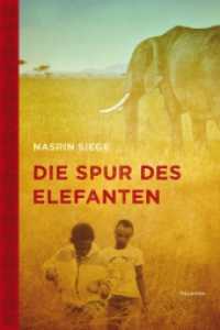 Die Spur des Elefanten （2014. 164 S. 21 cm）