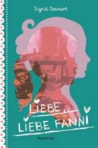 Liebe, liebe Fanni （2020. 198 S. 21 cm）