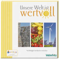 Unsere Welt ist wertvoll : Nachhaltigkeit mit Kindern entdecken (Frühkindliche Projektarbeit) （1., Aufl. 2013. 42 S. 23 cm）