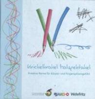 Krickelkrakel Malspektakel : Kreative Reime für Körper- und Fingerspitzengefühl （2013. 49 S. m. zahlr. meist farb. Illustr. 235 mm）
