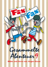 Fix und Fax, Gesammelte Abenteuer Bd.9 (Fix und Fax - Sammelband Bd.9) （1. Aufl. 2012. 96 S. durchgängig farbig. 23.5 cm）