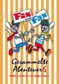 Fix und Fax, Gesammelte Abenteuer Bd.6 (Fix und Fax - Sammelband Bd.6) （2. Aufl. 2017. 96 S. durchg. farb. 23.5 cm）