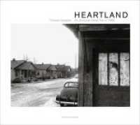 Heartland : An American Road Trip in 1963. Mit Texten von Hans-Michael Koetzle und Thomas Hoepker