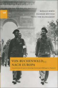 Von Buchenwald nach Europa : Gespräche über Europa mit ehemaligen Buchenwald-Häftlingen in Frankreich (Edition Europa 1) （2013. 312 S. 227 mm）
