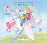 Das Einhornfest (Geschichten aus dem Kinderkartonhaus) （2016. 24 S. m. Illustr. 12.7 x 14 cm）