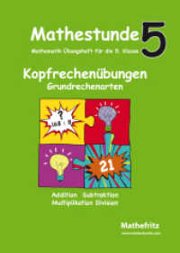 Kopfrechenübungen, Grundrechenarten : Addition, Subtraktion, Multiplikation, Division （2015. 32 S. m. Illustr. 288 mm）