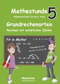 Grundrechenarten Rechnen mit natürlichen Zahlen （Erstauflage. 2017. 84 S. 296 mm）
