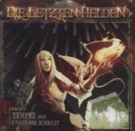 Die letzten Helden - Der Tempel der Unsterblichkeit, 2 Audio-CDs : Hörspiel. 140 Min. (Die letzten Helden Tl.11) （2014. 144 x 128 mm）