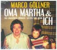 Oma Martha & ich, 3 Audio-CDs : Das ungekürzte Hörbuch. 220 Min. （2018. 144 x 126 mm）