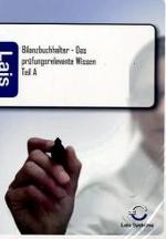 Bilanzbuchhalter - Das prüfungsrelevante Wissen Teil A （2009. 322 S. 210 mm）