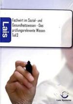 Fachwirt im Sozial- und Gesundheitswesen - Das prüfungsrelevante Wissen Tl.3 （2010. 167 S. 210 mm）