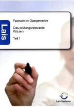 Fachwirt im Gastgewerbe - Das prüfungsrelevante Wissen Tl.1 （2011. 400 S. 210 mm）