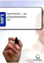 Sportfachwirt - Das prüfungsrelevante Wissen Tl.1 （2011. 400 S. 210 mm）
