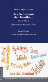 Das Geheimnis der Kindheit, Teil 2 und 3 : Neuübersetzung von Cordula Scheel (Perlen der Literatur 26) （2024. 192 S. Fotos des Original-Buchs und Kalligrafische Zitate. 21.1）