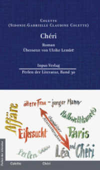 Chéri : Roman aus dem Französisschen, Neuübersetzung von Ulrike Lemke (Perlen der Literatur 30) （2024. 192 S. Fotos der Originalausgabe und kalligrafische Zitate. 21.1）