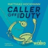 Caller off Duty, 1 MP3-CD : 250 Min.. Lesung (WEEERD im Verlag der Ideen) （2018. 12.4 x 14.2 cm）