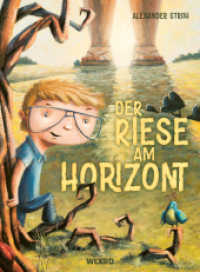Der Riese am Horizont (WEEERD im Verlag der Ideen) （2021. 28 S. durchgehend farbig illustriert. 27.5 cm）