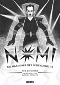 Nomi : Die Harmonie des Widerspruchs (WEEERD im Verlag der Ideen) （2023. 74 S. 83 Abb. 29.7 cm）